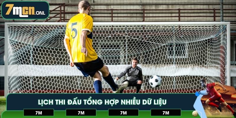 Lịch thi đấu tổng hợp nhiều dữ liệu